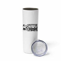 Pittie Mom Skinny Tumbler Funny Gift For Pitbull Lover