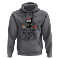 Funny Teacher Black Cat Hoodie Does This Shirt Make Me Look Professionally Developed