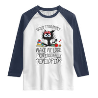 Funny Teacher Black Cat Raglan Shirt Does This Shirt Make Me Look Professionally Developed