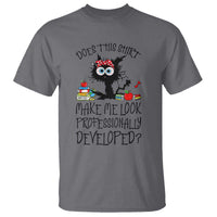 Funny Teacher Black Cat T Shirt Does This Shirt Make Me Look Professionally Developed