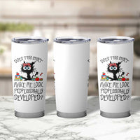 Funny Teacher Black Cat Tumbler Cup Does This Shirt Make Me Look Professionally Developed