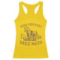 Funny You Odyssey Deez Nuts Trojan Horse Racerback Tank Top Ancient Greek History Meme Humor Gift