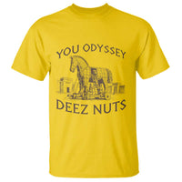 Funny You Odyssey Deez Nuts Trojan Horse T Shirt Ancient Greek History Meme Humor Gift