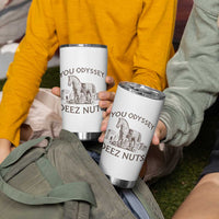 Funny You Odyssey Deez Nuts Trojan Horse Tumbler Cup Ancient Greek History Meme Humor Gift