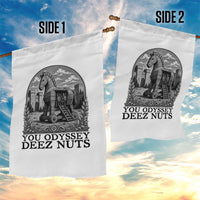 Funny You Odyssey Deez Nuts Trojan Horse Garden Flag Ancient Greek History Gift