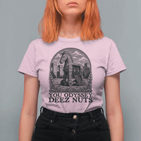Funny You Odyssey Deez Nuts Trojan Horse T Shirt For Women Ancient Greek History Gift