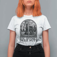 Funny You Odyssey Deez Nuts Trojan Horse T Shirt For Women Ancient Greek History Gift