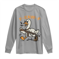 F Caw F Goose With Gun Long Sleeve Shirt Funny Rebellious Gift - Wonder Print Shop
