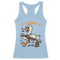 F Caw F Goose With Gun Racerback Tank Top Funny Rebellious Gift - Wonder Print Shop