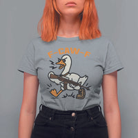 F Caw F Goose With Gun T Shirt For Women Funny Rebellious Gift - Wonder Print Shop
