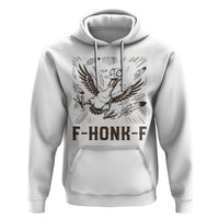F Honk F Goose Lover Hoodie Funny Silly Chaotic Gift - Wonder Print Shop