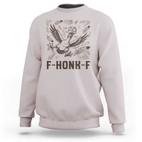 F Honk F Goose Lover Sweatshirt Funny Silly Chaotic Gift - Wonder Print Shop