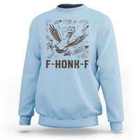F Honk F Goose Lover Sweatshirt Funny Silly Chaotic Gift - Wonder Print Shop