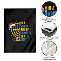 Christmas Hanukkah Interfaith Family Gift Garden Flag In A World Full Of Darkness Be A Light - Wonder Print Shop