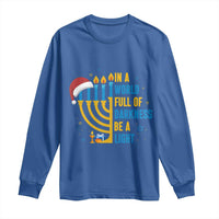 Christmas Hanukkah Interfaith Family Gift Long Sleeve Shirt In A World Full Of Darkness Be A Light - Wonder Print Shop