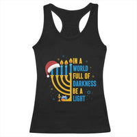 Christmas Hanukkah Interfaith Family Gift Racerback Tank Top In A World Full Of Darkness Be A Light - Wonder Print Shop