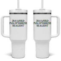 In A World Full Of Darkness Be A Light Tumbler With Handle Christmas Quote Gift - Wonder Print Shop