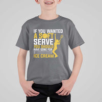 If You Wanted Soft Serve Gone For Ice Cream T Shirt For Kid Tennis Lover Gift - Wonder Print Shop