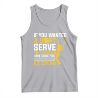 If You Wanted Soft Serve Gone For Ice Cream Tank Top Tennis Lover Gift - Wonder Print Shop
