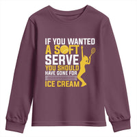 If You Wanted Soft Serve Gone For Ice Cream Youth Sweatshirt Tennis Lover Gift - Wonder Print Shop