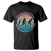 Sarcastic Tennis Girl Gift T Shirt If You Wanted Soft Serve Gone For Ice Cream - Wonder Print Shop
