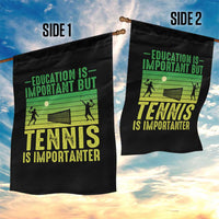 Vintage Retro Tennis Quote Garden Flag Education Is Important But Tennis Is Importanter - Wonder Print Shop