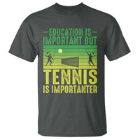 Vintage Retro Tennis Quote T Shirt Education Is Important But Tennis Is Importanter - Wonder Print Shop