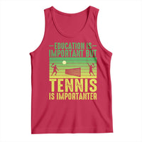 Vintage Retro Tennis Quote Tank Top Education Is Important But Tennis Is Importanter - Wonder Print Shop