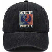 Ice Out Of Minnesota Washed Cotton Baseball Cap Social Justice Solidarity