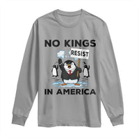 Funny Penguin Protest Long Sleeve Shirt No Kings In America