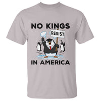 Funny Penguin Protest T Shirt No Kings In America