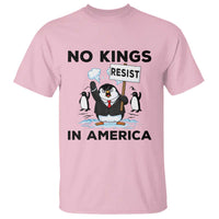 Funny Penguin Protest T Shirt No Kings In America