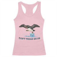 Can Not Tread On Us Minnesota Loon Racerback Tank Top Anti ICE MN Protest