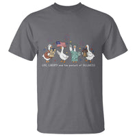Funny Patriotic Goose Life Liberty Silliness T Shirt America 250th Anniversary