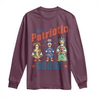 Just A Patriotic Goose Long Sleeve Shirt Funny Freedom Goose Patriotic