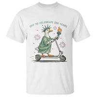Funny Goose Statue Of Liberty T Shirt Off To Celebrate 250 Year
