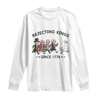 Rejecting Kings Since 1776 Long Sleeve Shirt Funny Founding Fathers Chasing Royal Goose
