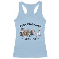 Rejecting Kings Since 1776 Racerback Tank Top Funny Founding Fathers Chasing Royal Goose