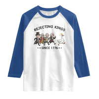 Rejecting Kings Since 1776 Raglan Shirt Funny Founding Fathers Chasing Royal Goose