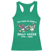 Funny Patriotic Goose Racerback Tank Top 250 Years Of Being A Silly Goose