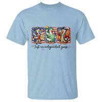 Just An Independent Goose T Shirt Funny Patriotic Goose