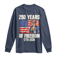 250 Years Of Freedom Long Sleeve Shirt Patriotic Uncle Sam