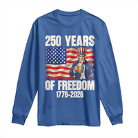 250 Years Of Freedom Long Sleeve Shirt Patriotic Uncle Sam