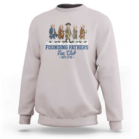 Funny Founding Fathers Fan Club Sweatshirt Patriotic American History