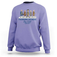 Funny Founding Fathers Fan Club Sweatshirt Patriotic American History