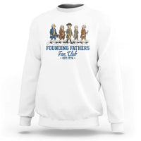 Funny Founding Fathers Fan Club Sweatshirt Patriotic American History
