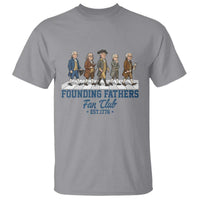 Funny Founding Fathers Fan Club T Shirt Patriotic American History