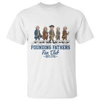 Funny Founding Fathers Fan Club T Shirt Patriotic American History