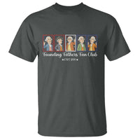 Funny Founding Fathers Fan Club Patriotic History T Shirt