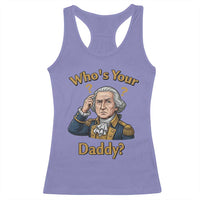 Funny Patriotic George Washington Racerback Tank Top Who Is Your Daddy